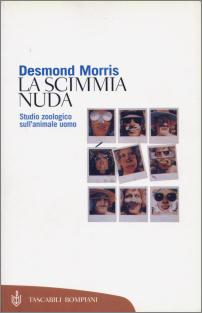 Desmond Morris - La scimmia nuda, Tascabili Bompiani