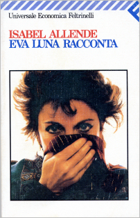 Isabel Allende - Eva Luna, Universale Economica Feltrinelli