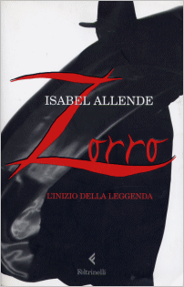 Isabel Allende - Zorro, l'inizio della leggenda - Feltrinelli Editore