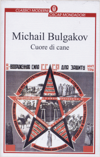 Michail Bulgakov - Cuore di cane, Oscar Mondadori