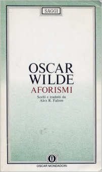 Oscar Wilde - Aforismi, Oscar Mondadori
