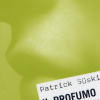 Patrick Suskind - Il profumo, Edizioni TEA
