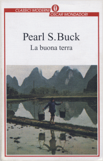 Pearl Buck - La buona terra, Classici moderni Oscar Mondadori
