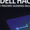 Michal Zalewski - Il rumore dell'hacking, Apogeo Editore