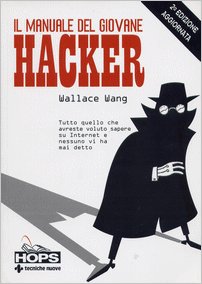 Wallace Wang - Il manuale del giovane hacker, Hops Tecniche nuove