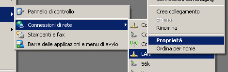 Start -> [Impostazioni ->] Connessioni di rete -> [nome della connessione] -> Tasto destro -> Proprietà