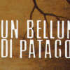 Alfonso Lentini - Un bellunese di Patagonia, Stampa alternativa Nuovi Equilibri