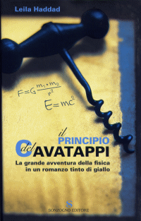Leila Haddad - Il principio del cavatappi, Sonzogno Editore